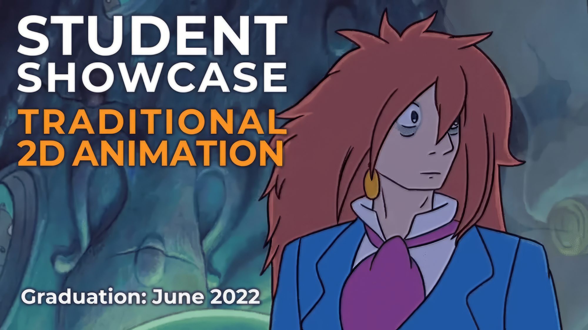 Students showcase. Traditional 2D animation. June 2022