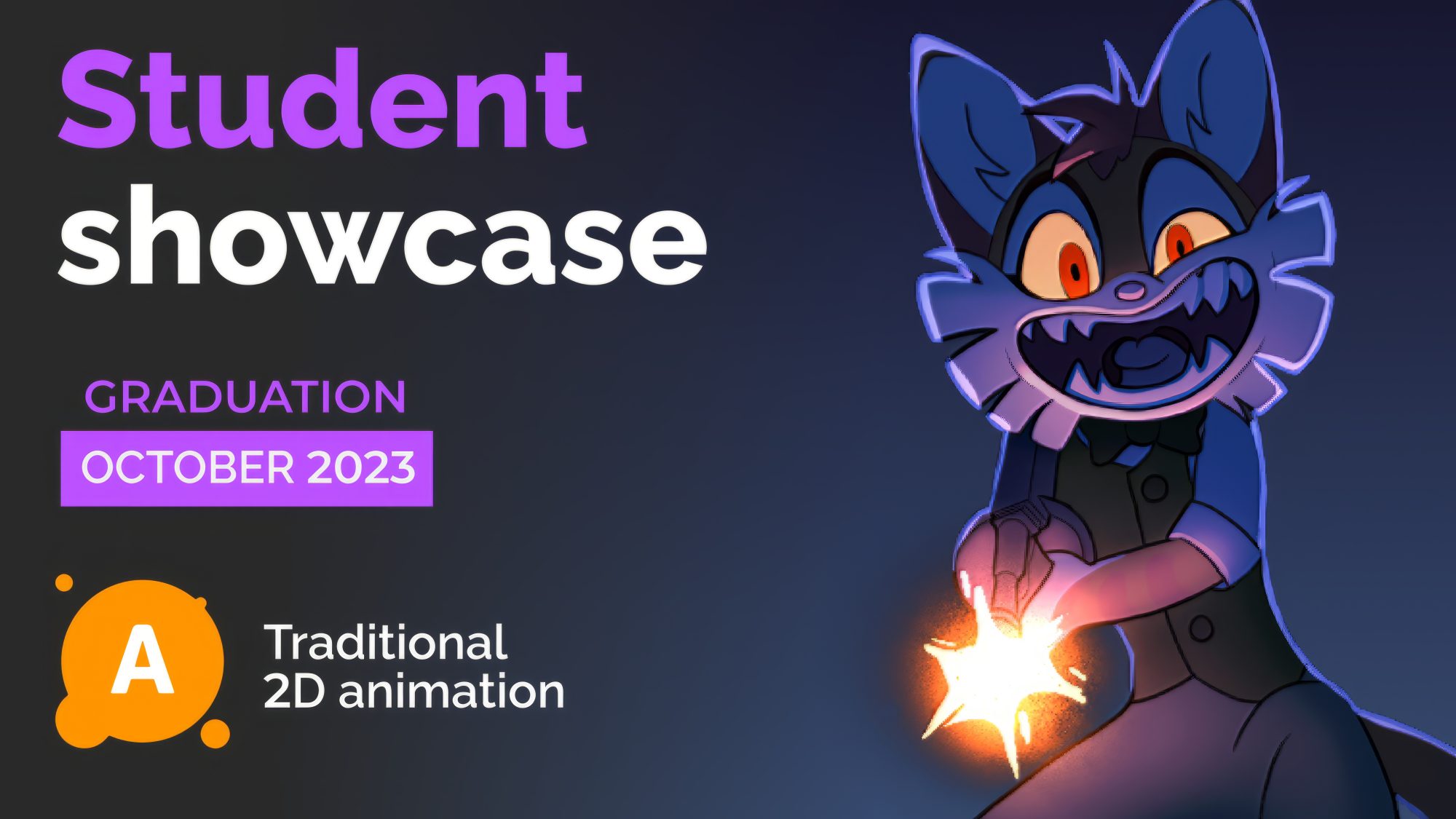 Students showcase. Traditional 2D animation. Graduation: October 2023